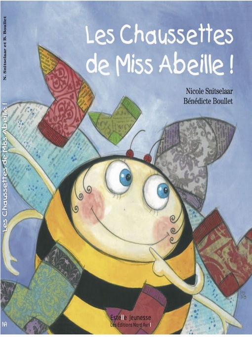 Title details for Les chaussettes de Miss Abeille by Bénèdicte Boullet - Available